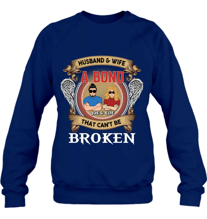 Personalized Couple Shirt/Long sleeve/Sweatshirt/Hoodie - Gift Idea For Couple/Mother's Day/Father's Day - Husband And Wife A Bond That Can't Be Broken