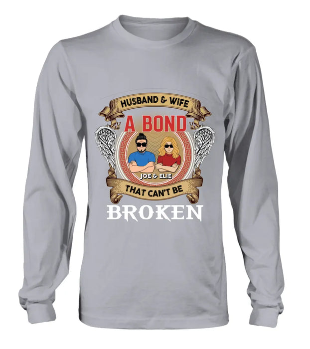 Personalized Couple Shirt/Long sleeve/Sweatshirt/Hoodie - Gift Idea For Couple/Mother's Day/Father's Day - Husband And Wife A Bond That Can't Be Broken
