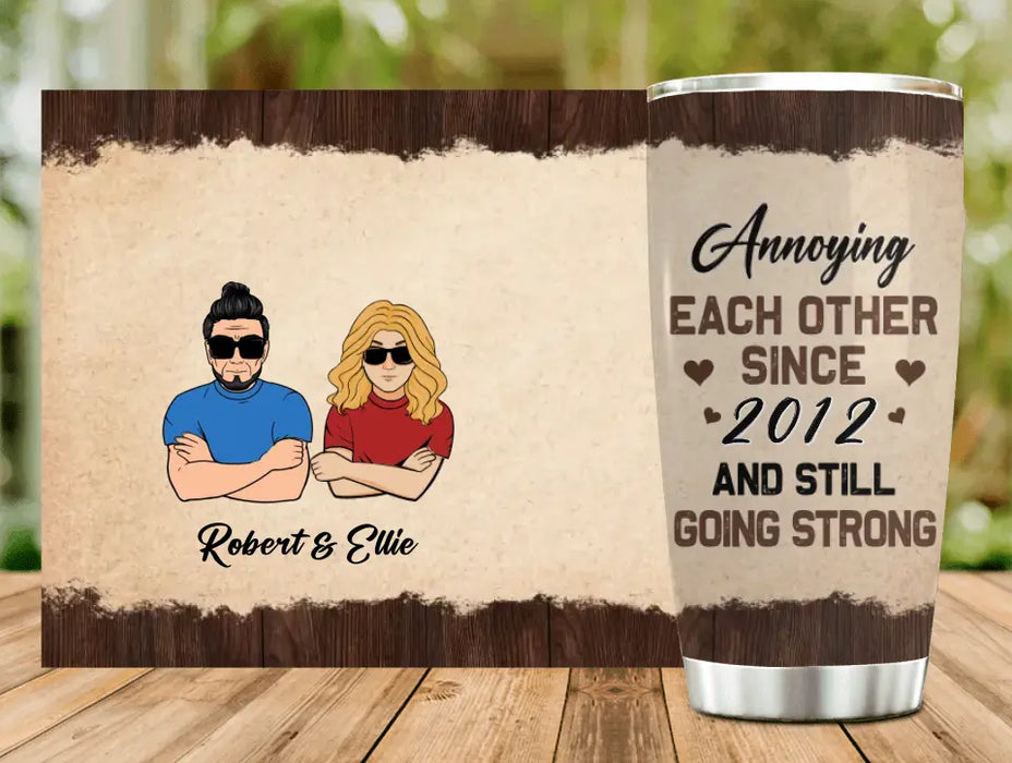Personalized Couple Tumbler - Gift Idea For Couple/Mother's Day/Father's Day - Annoying Each Other Since 2012 And Still Going Strong