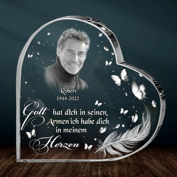 Personalized Memorial Photo Acrylic Plaque - German Version - Memorial Gift Idea for Father's Day/Mother's Day - Gott Hat Ditch In Seinen Armen Ich Habe Sich In Meinem Herzen
