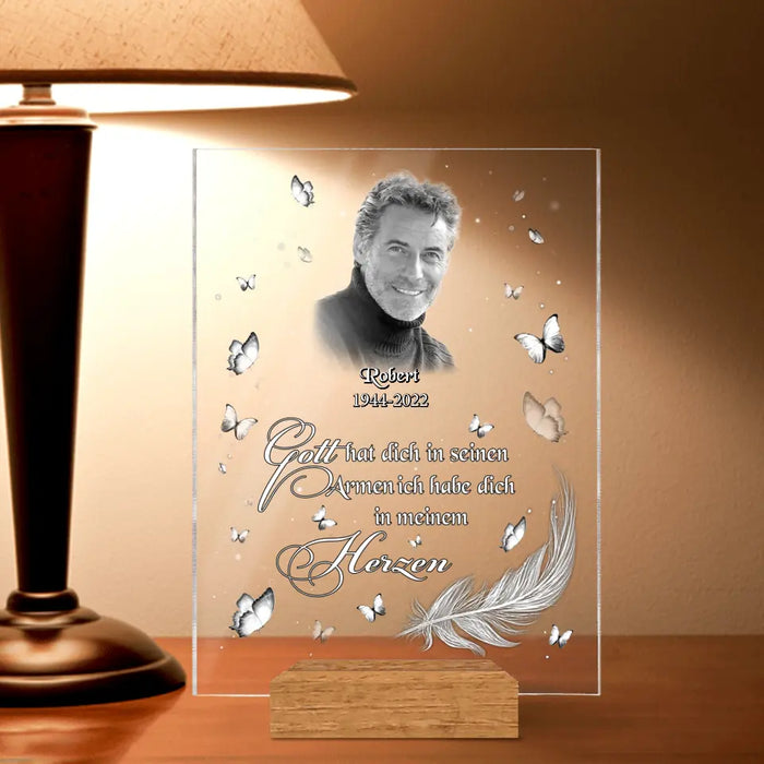 Personalized Memorial Photo Acrylic Plaque - German Version - Memorial Gift Idea for Father's Day/Mother's Day - Gott Hat Ditch In Seinen Armen Ich Habe Sich In Meinem Herzen