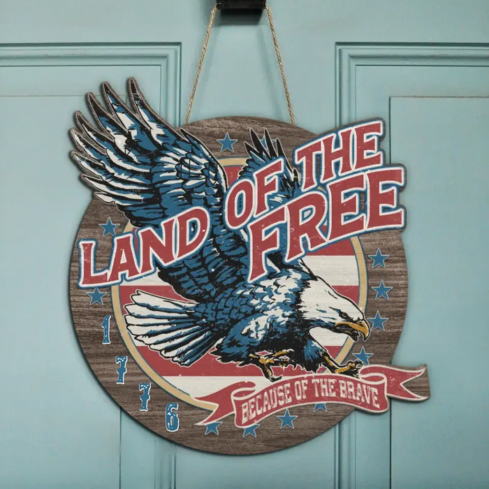 Personalized Veteran Wooden Sign - Father's Day Gift Idea For Veteran - Land Of The Free Because Of The Brave