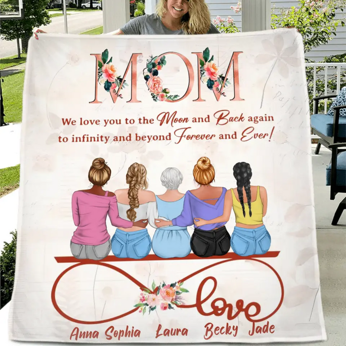 Personalized Mom Fleece Throw Blanket/Quilt - Mother With Up to 4 Daughters - Gift Idea For Mother's Day From Daughter - We Love You To The Moon And Back Again