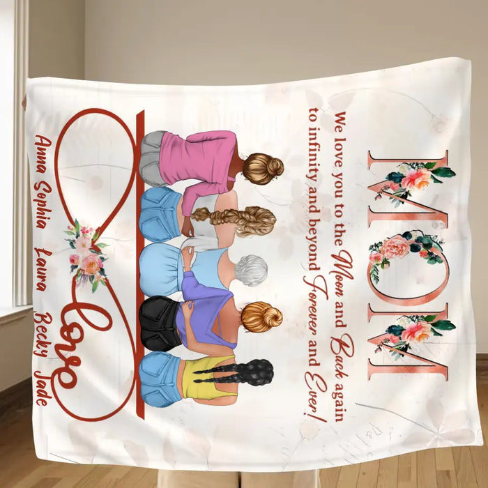 Personalized Mom Fleece Throw Blanket/Quilt - Mother With Up to 4 Daughters - Gift Idea For Mother's Day From Daughter - We Love You To The Moon And Back Again