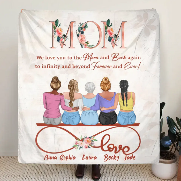 Personalized Mom Fleece Throw Blanket/Quilt - Mother With Up to 4 Daughters - Gift Idea For Mother's Day From Daughter - We Love You To The Moon And Back Again