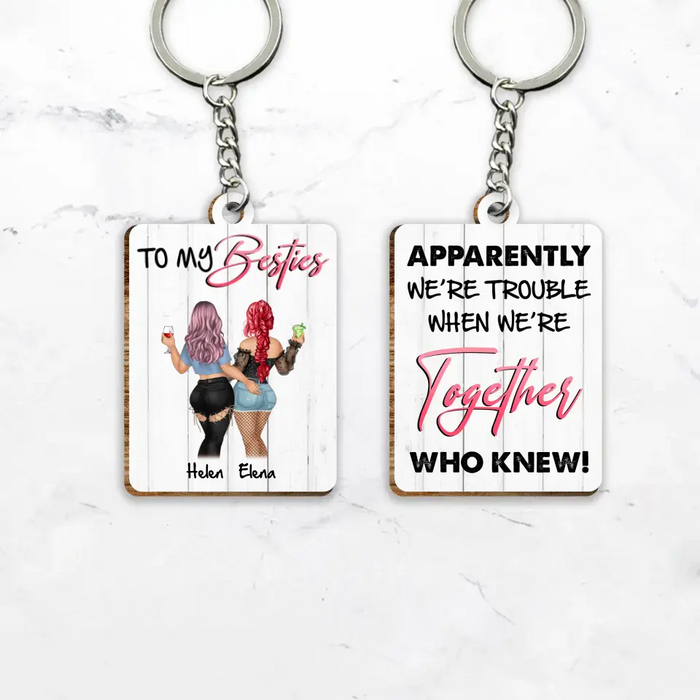Personalized Besties Wooden Keychain - Up to 4 Girls - Gift Idea For Friends/Besties - To My Besties