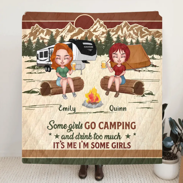 Personalized Camping Girls Quilt/Fleece Blanket - Up to 6 Friends - Gift Idea For Friends/Besties/Camping Lovers - Some Girls Go Camping And Drink Too Much