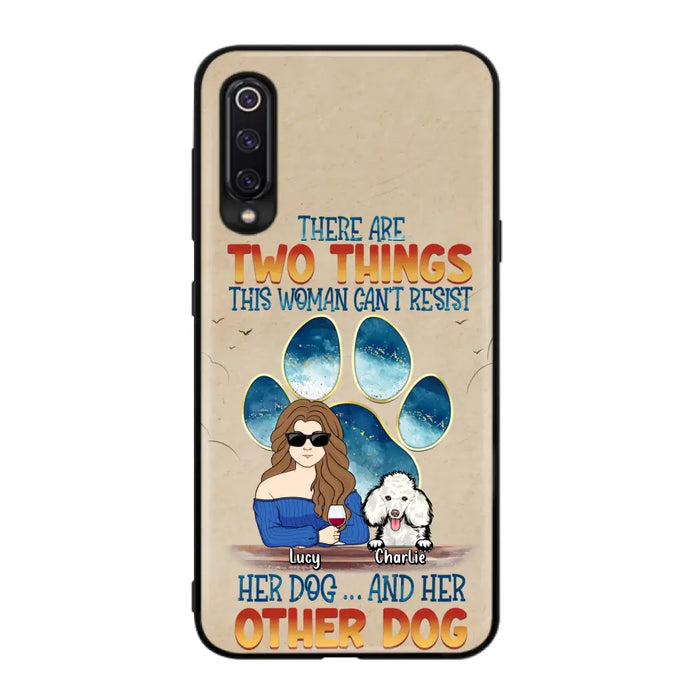 Personalized Dog Mom Phone Case - Gift Idea For Dog Lovers/Mother's Day - Up to 6 Dogs - There Are Two Things This Woman Can't Resist Her Dog..And Her Other Dog - Cases For Xiaomi/ Oppo/ Huawei