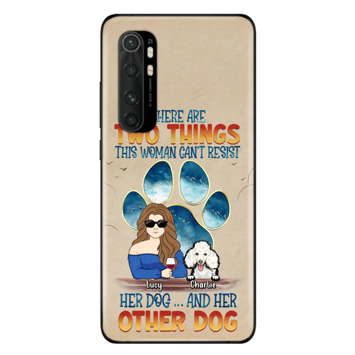 Personalized Dog Mom Phone Case - Gift Idea For Dog Lovers/Mother's Day - Up to 6 Dogs - There Are Two Things This Woman Can't Resist Her Dog..And Her Other Dog - Cases For Xiaomi/ Oppo/ Huawei