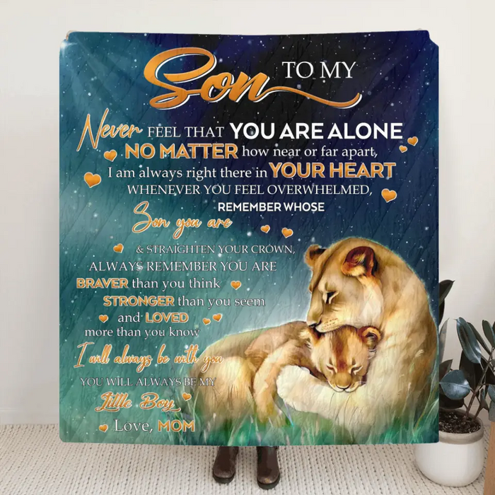 Personalized Mom Fleece Throw Blanket/Quilt - Gift Idea From Mom To Son/Daughter - Never Feel That You Are Alone