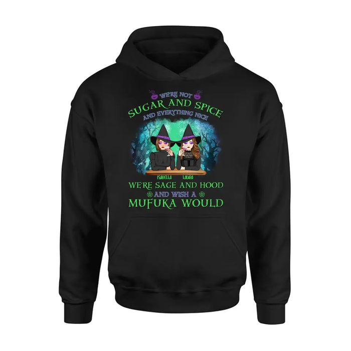 Personalized Sugar & Spice Witch Friends T-Shirt/Hoodie/Long sleeve/Sweatshirt - Up to 4 People - Gift Idea For Besties/Sisters/Friends - We're Not Sugar & Spice And Everything Nice