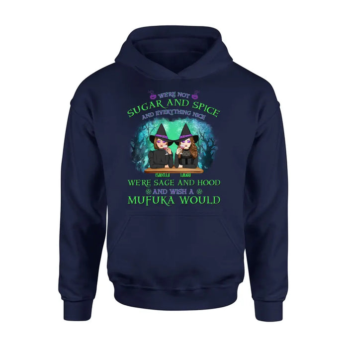 Personalized Sugar & Spice Witch Friends T-Shirt/Hoodie/Long sleeve/Sweatshirt - Up to 4 People - Gift Idea For Besties/Sisters/Friends - We're Not Sugar & Spice And Everything Nice