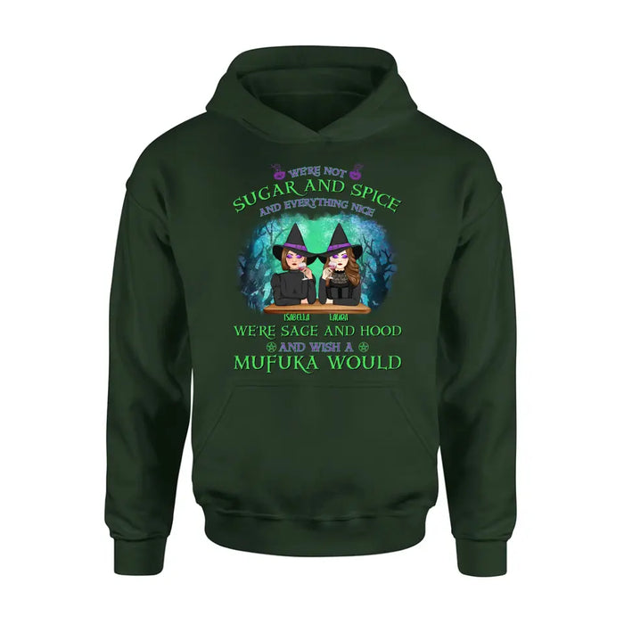 Personalized Sugar & Spice Witch Friends T-Shirt/Hoodie/Long sleeve/Sweatshirt - Up to 4 People - Gift Idea For Besties/Sisters/Friends - We're Not Sugar & Spice And Everything Nice