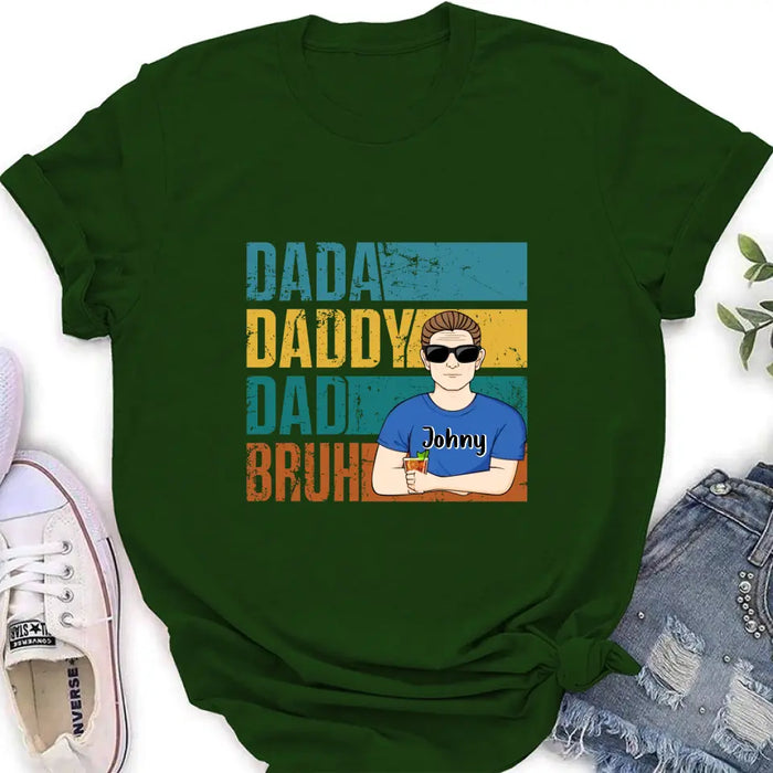 Personalized Daddy Shirt/Hoodie/Long sleeve/Sweatshirt - Gift Idea For Father's Day - Dada Daddy Dad Bruh
