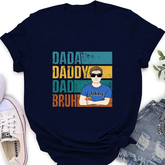 Personalized Daddy Shirt/Hoodie/Long sleeve/Sweatshirt - Gift Idea For Father's Day - Dada Daddy Dad Bruh