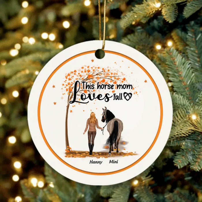Personalized Horse Mom In Autumn Ornament - Girl With Up to 2 Horses - Best Gift For Horse Lover - This Horse Mom Loves Fall