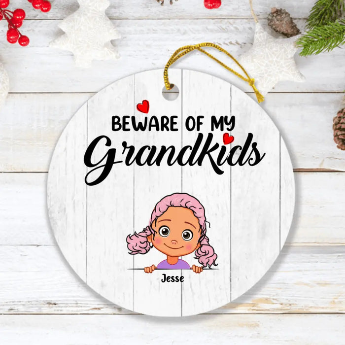 Personalized Grandma/Grandpa Ornament - Up to 6 Grandkids - Beware Of My Grandkids - MYEIS0