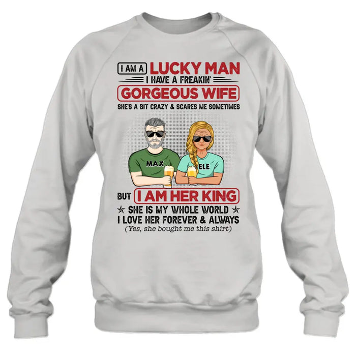 Personalized Couple Shirt/Hoodie - Gift Idea For Couple/Husband/Wife - I Am A Lucky Man I Have A Freakin' Gorgeous Wife