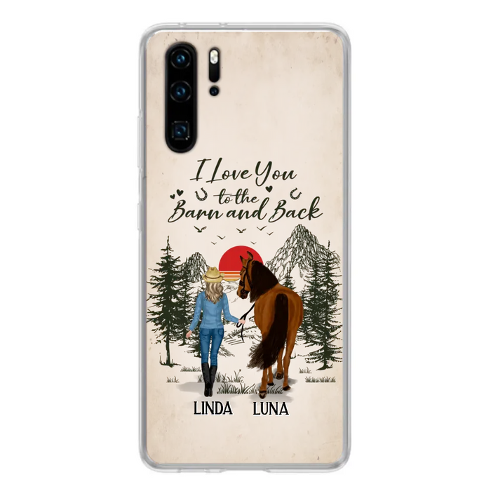 Personalized Horse Girl Phone Case - Up to 6 Horses - Mother's Day Gift Idea Horse Lovers - I Love You To The Barn And Back - Case For Xiaomi/Oppo/Huawei