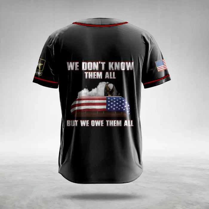 Personalized Veteran AOP Baseball Jersey - Gift Idea For Veteran/Father's Day - We Don't Know Them All But We Owe Them All