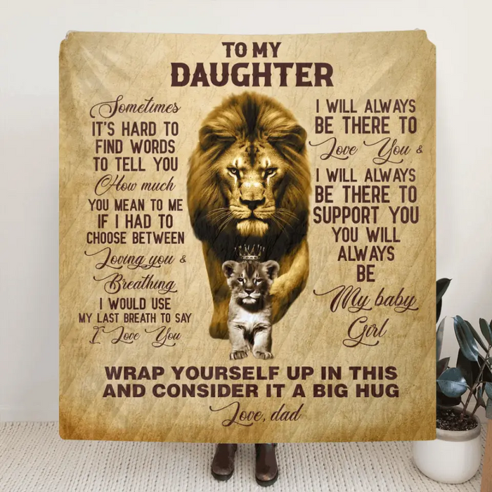 To My Daughter Fleece Throw Blanket & Quilt - Gift Idea From Dad To Daughter - Never Forget That I Love You