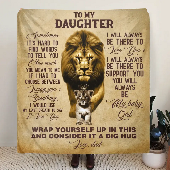To My Daughter Fleece Throw Blanket & Quilt - Gift Idea From Dad To Daughter - Never Forget That I Love You
