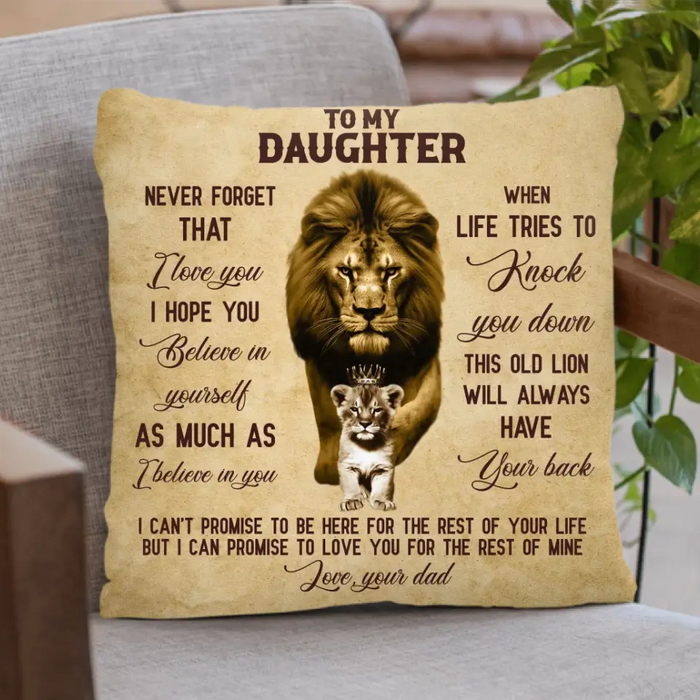 To My Daughter Pillow Cover -  Birthday Gift Idea From Dad To Daughter - I Hope You Believe In Yourself As Much As I Believe In You