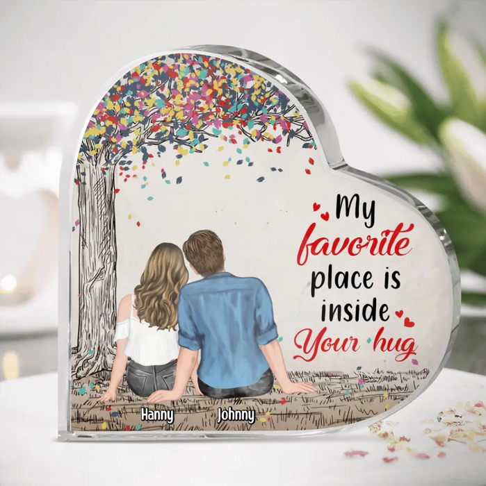 Personalized Couple Acrylic Plaque - Anniversary Gift Idea For Couple - My Favorite Place Is Inside Your Hug