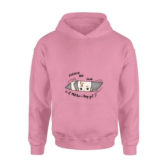 Personalized Baby Shirt/Hoodie - Gift Idea For Mother's Day - Excuse Me Is It Mother's Day Yet