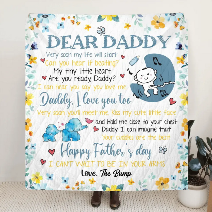 Personalized Dear Daddy Fleece Throw Blanket/Quilt - Gift Idea For Father's Day - Dear Daddy Very Soon My Life Will Start