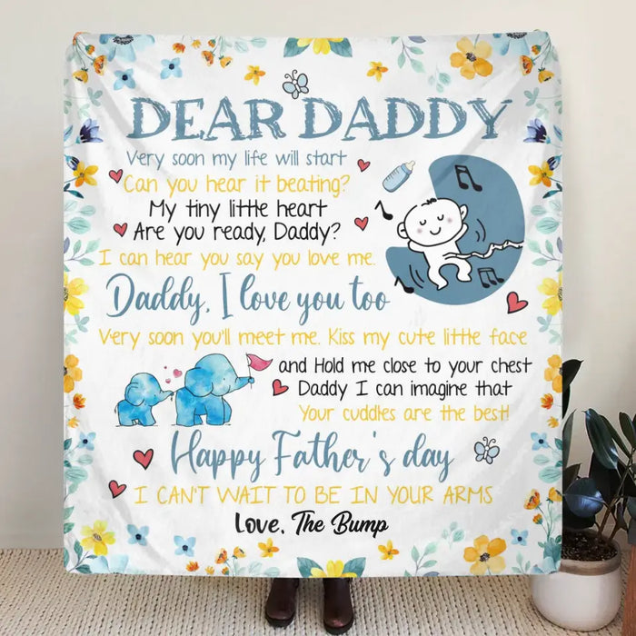 Personalized Dear Daddy Fleece Throw Blanket/Quilt - Gift Idea For Father's Day - Dear Daddy Very Soon My Life Will Start