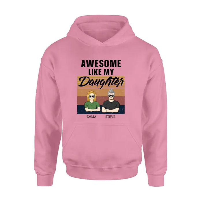 Personalized Father Shirt - Up to 5 People - Gift Idea For Father's Day - Awesome Like My Daughter
