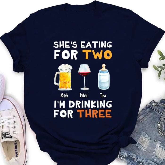 Personalized Shirt/Hoodie - Gift Idea For Father's Day - She's Eating For Two I'm Drinking For Three