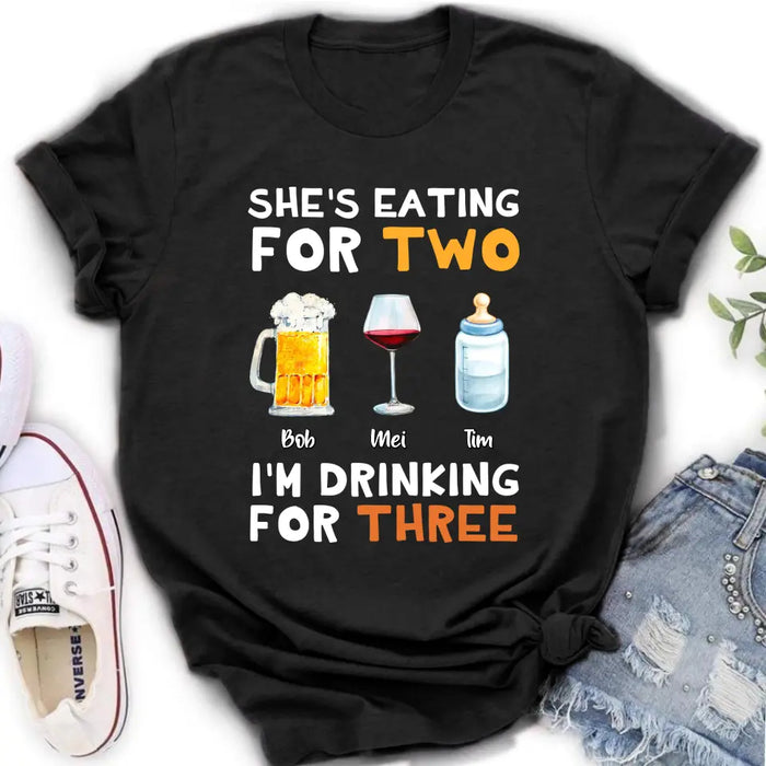Personalized Shirt/Hoodie - Gift Idea For Father's Day - She's Eating For Two I'm Drinking For Three