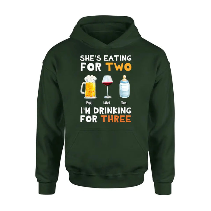 Personalized Shirt/Hoodie - Gift Idea For Father's Day - She's Eating For Two I'm Drinking For Three