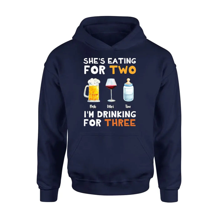 Personalized Shirt/Hoodie - Gift Idea For Father's Day - She's Eating For Two I'm Drinking For Three