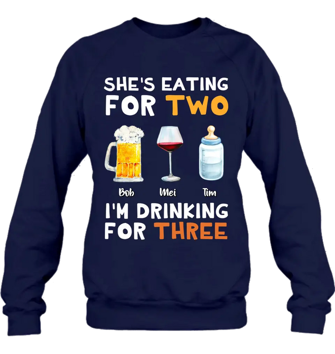 Personalized Shirt/Hoodie - Gift Idea For Father's Day - She's Eating For Two I'm Drinking For Three