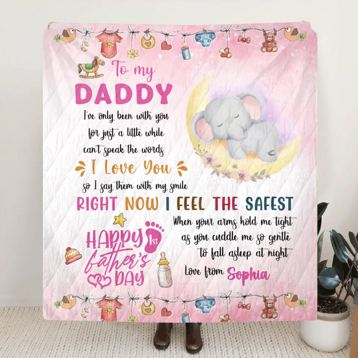 Personalized Father's Day Fleece Throw Blanket/Quilt - Gift Idea For Father's Day - To My Daddy I've Only Been With You For Just A Little While