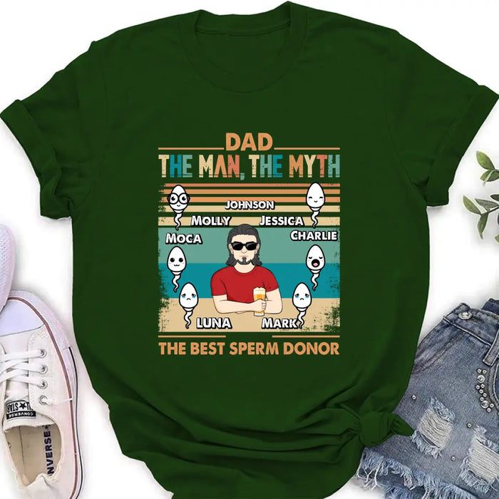 Personalized Sperms Shirt/Hoodie - Gift Idea For Father's Day - Up to 6 Sperms - The Man, The Myth The Best Sperm Donor