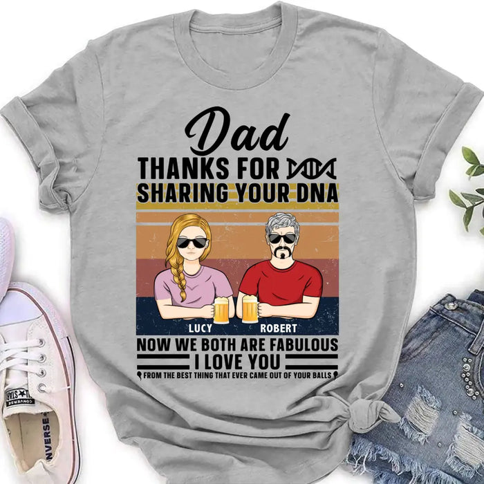 Personalized Father T-Shirt/Long Sleeve/Sweatshirt/ Hoodie - Up to 5 People - Gift Idea For Father's Day - Dad Thanks For Sharing Your DNA