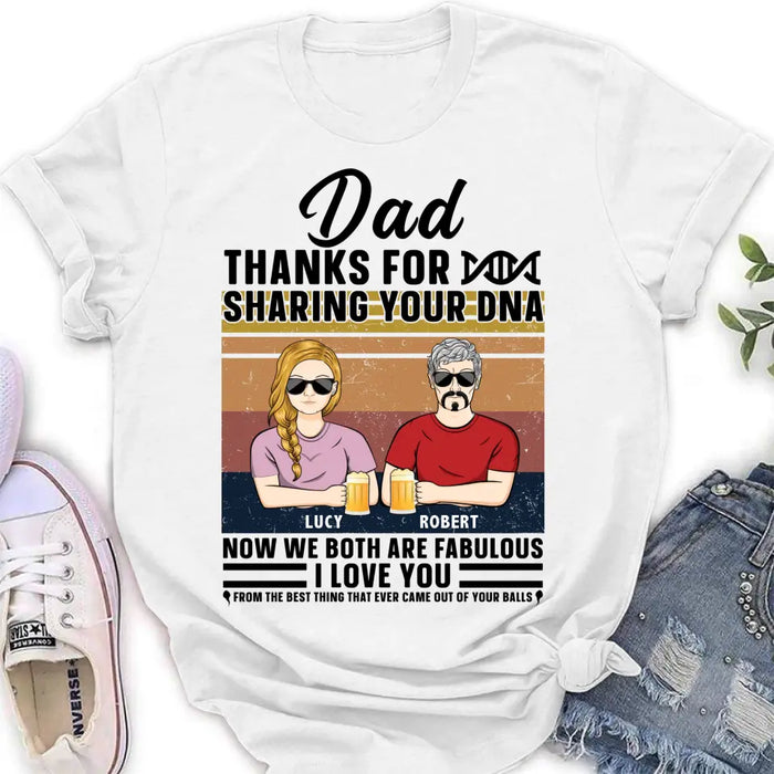 Personalized Father T-Shirt/Long Sleeve/Sweatshirt/ Hoodie - Up to 5 People - Gift Idea For Father's Day - Dad Thanks For Sharing Your DNA