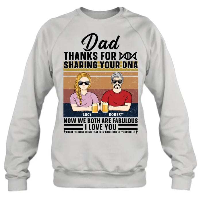 Personalized Father T-Shirt/Long Sleeve/Sweatshirt/ Hoodie - Up to 5 People - Gift Idea For Father's Day - Dad Thanks For Sharing Your DNA