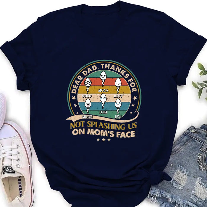 Personalized Sperms Shirt/Hoodie/Long sleeve/Sweatshirt - Gift Idea For Father's Day - Up to 6 Sperms - Thanks For Not Splashing Us On Mom's Face