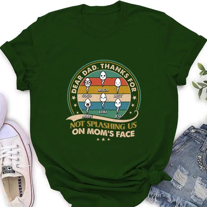 Personalized Sperms Shirt/Hoodie/Long sleeve/Sweatshirt - Gift Idea For Father's Day - Up to 6 Sperms - Thanks For Not Splashing Us On Mom's Face