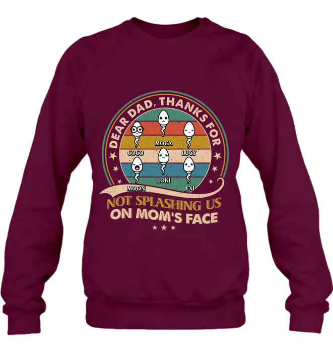 Personalized Sperms Shirt/Hoodie/Long sleeve/Sweatshirt - Gift Idea For Father's Day - Up to 6 Sperms - Thanks For Not Splashing Us On Mom's Face