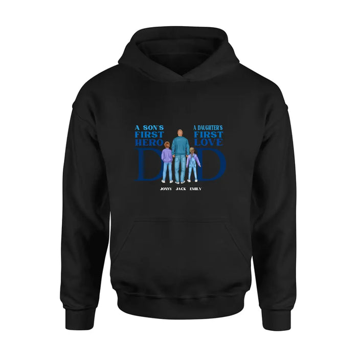 Personalized Dad T-Shirt/Long Sleeve/Sweatshirt/Hoodie - Gift Idea For Father's Day - A Son's First Hero A Daughter's First Love