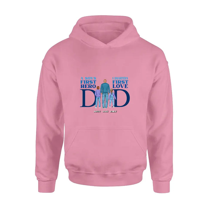 Personalized Dad T-Shirt/Long Sleeve/Sweatshirt/Hoodie - Gift Idea For Father's Day - A Son's First Hero A Daughter's First Love