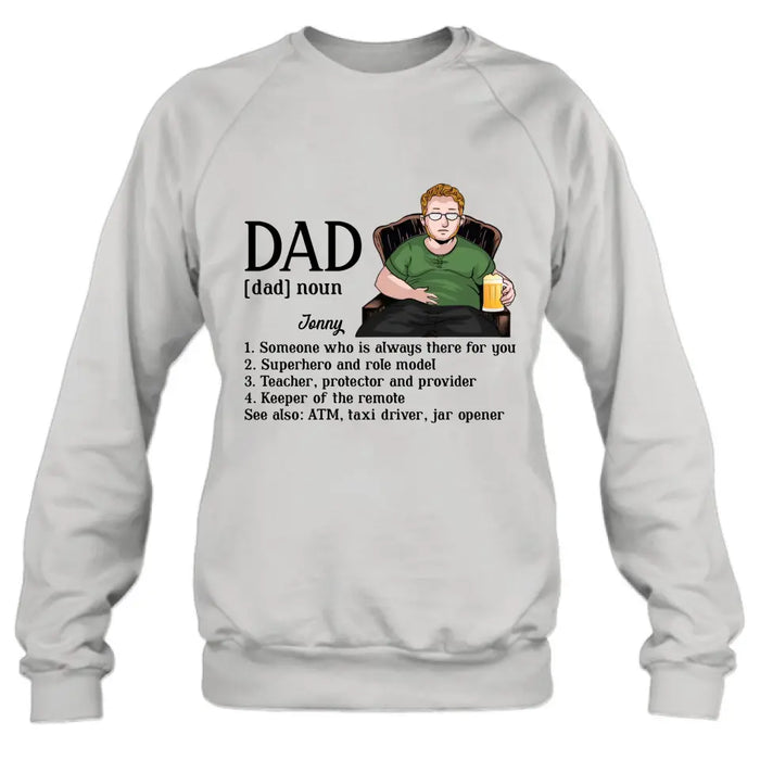 Personalized Dad Shirt - Father's Day Gift Idea for Dad - Someone Who Is Always There For You