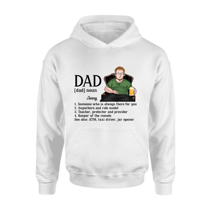 Personalized Dad Shirt - Father's Day Gift Idea for Dad - Someone Who Is Always There For You