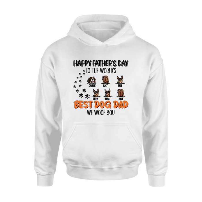 Personalized Best Dog Dad T-shirt/Long Sleeve/Sweatshirt/Hoodie - Up to 6 Dogs - Gift Idea For Dog Lovers - Happy Father's Day To The World's Best Dog Dad We Woof You